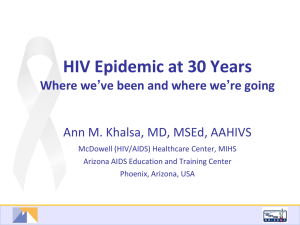 HIV Epidemic at 30 Years Where we*ve been and where we*re going