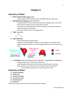 1 Chapter 3: Chemistry of Water Polar covalent bonds within water