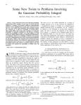 Some New Twists To Problems Involving The Gaussian Probability