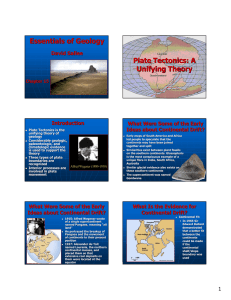 Essentials of Geology Plate Tectonics: A Unifying Theory