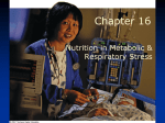 Chpt 16 - Nutrition and Respiratory Stress