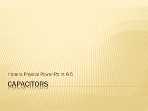 Capacitors - Honors Physics Website (Blue 5)