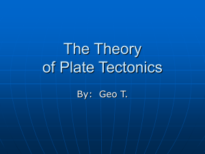 Plate Tectonics Powerpoint by jnb 160