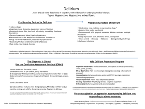 Delirium Acute and subacute disturbance in cognition