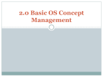 2.0 Basic OS Concept Management Types of Interfaces