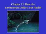 ch15 updated- How the Environment Affects our Health