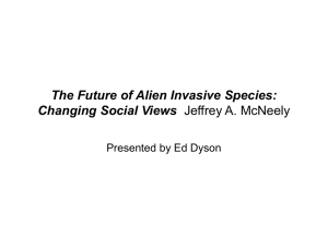 The Future of Alien Invasive Species: Changing Social Views Jeffrey