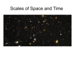 Scales of Space and Time