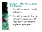 1. You will be able to classify polygons. 2. You will be able to find the