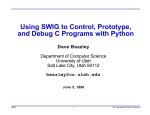 Using SWIG to Control, Prototype, and Debug C Programs with Python