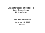 Characterization of Proteins and Nucleic Acids on