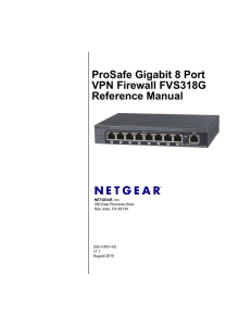 ProSafe Gigabit 8 Port VPN Firewall FVS318G Reference Manual