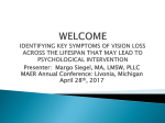 WELCOME Identifying Key Symptoms of Vision Loss across the