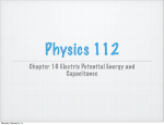 Chapter 16 Electric Potential Energy and Capacitance
