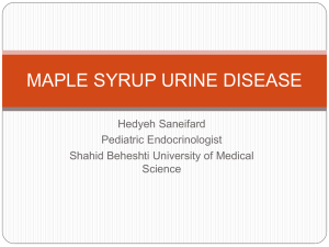 MAPLE SYRUP URINE DISEASE