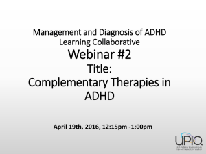 Complementary Therapies in ADHD April 19th, 2016, 12
