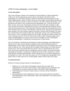 ANTH 113 Urban Anthropology—Course Outline Course