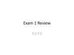 review for Exam #1: 5.1-7.2