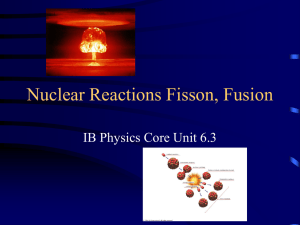 6.3 Nuclear Reactions