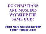Part One: Do Christians and Muslims Worship the Same God?