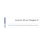 Lecture 2b Ch 7 Structure of Central Banks