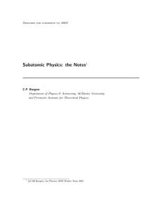 Subatomic Physics: the Notes - McMaster Physics and Astronomy