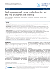 Oral squamous cell cancer: early detection and the role of alcohol