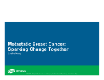 Metastatic Breast Cancer: Sparking Change Together