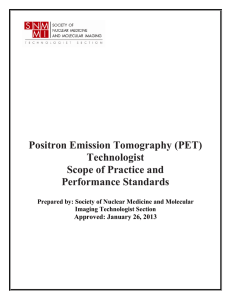 Positron Emission Tomography (PET) Technologist Scope of