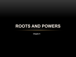 ROOTS AND POWERS