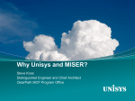 Why Unisys and MISER? - the MISER Users Group
