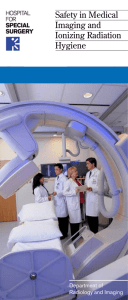 Safety in Medical Imaging and Ionizing Radiation Hygiene