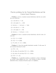 Practice problems for the Normal Distribution and the Central Limit
