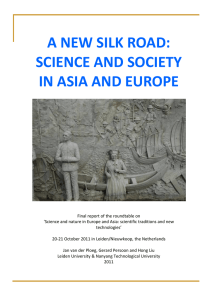 A NEW SILK ROAD: SCIENCE AND SOCIETY IN ASIA AND EUROPE