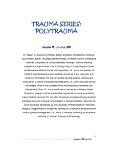 TRAUMA SERIES: POLYTRAUMA Jassin M. Jouria, MD Dr. Jassin