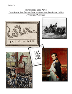 Packet #20 Revolutions Unit: Part I The Atlantic Revolutions From