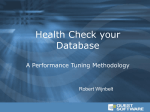 A Successful Performance Tuning Methodology Using the Database