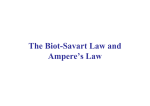 The Biot-Savart Law and Ampere`s Law