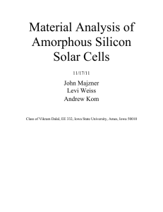 Material Analysis of Amorphous Silicon Solar Cells 11/17/11 John