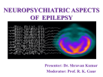 NEUROPSYCHIATRY OF SEIZURES - EPILEPSY Association Of Sri