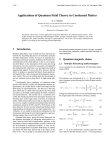 Applications of Quantum Field Theory in Condensed Matter