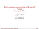 Dyadic models and exponential random graph models