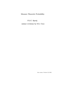 Measure Theoretic Probability P.J.C. Spreij (minor revisions by S.G.