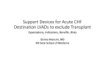 Support Devices for Acute CHF Destination LVADs to exclude