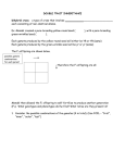 DOUBLE TRAIT INHERITANCE Dihybrid cross: a type of cross that