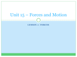 Unit 15 * Forces and Motion