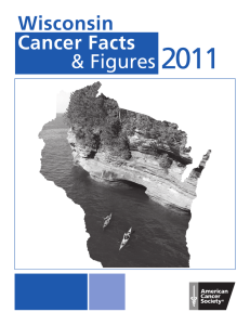 Wisconsin Cancer Facts and Figures, 2011