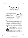 Care in pregnancy has 2 purposes