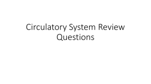 Circulatory System Review Questions
