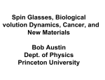 Spin Glasses, Biological Evolution Dynamics, Cancer, and New